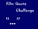 Film Quote Challenge Badge